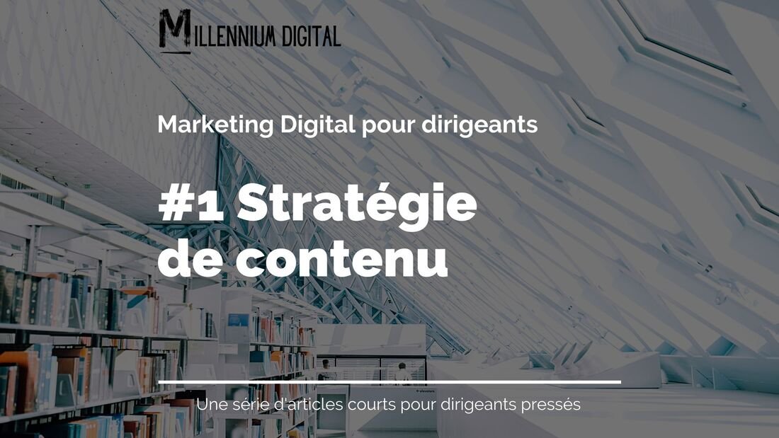 le contenu est essentiel pour votre entreprise