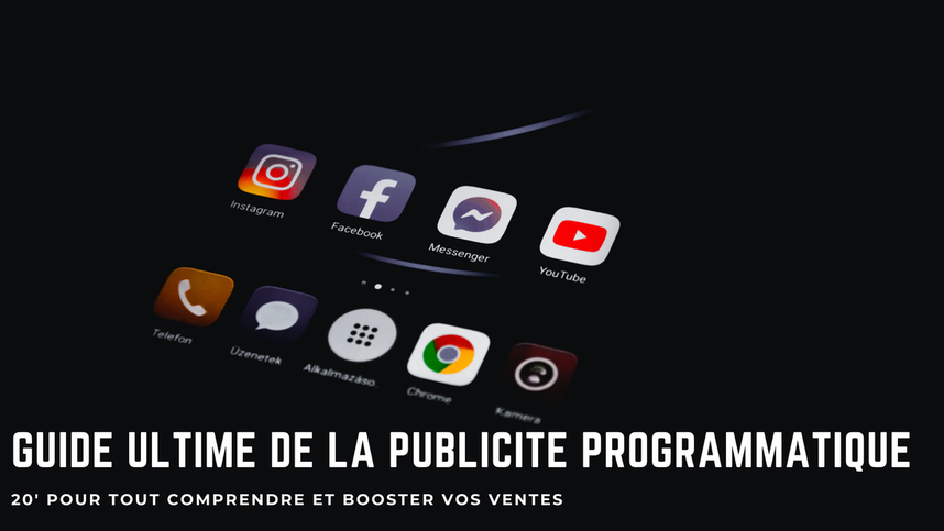 u'est-ce que la publicité programmatique ? Le guide ultime