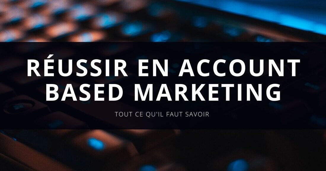 agence account based marketing digital