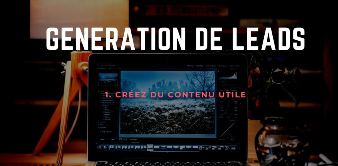 Les 9 stratégies gagnantes pour la génération de leads via votre site internet