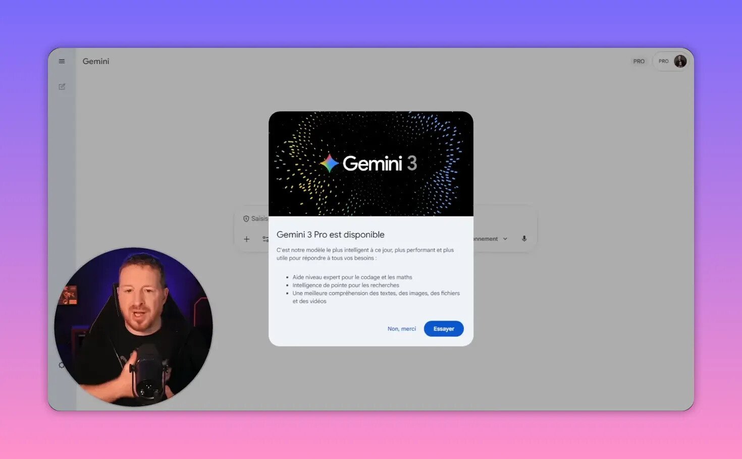 Capture d'écran claire de la boîte de dialogue « Gemini 3 Pro est disponible » centrée sur l'écran, avec petite vignette du présentateur en bas à gauche.
